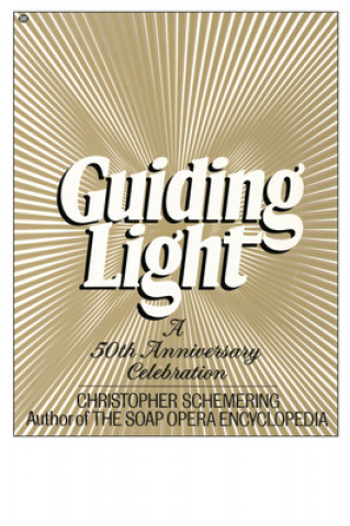 Książka Guiding Light Christopher Schemering