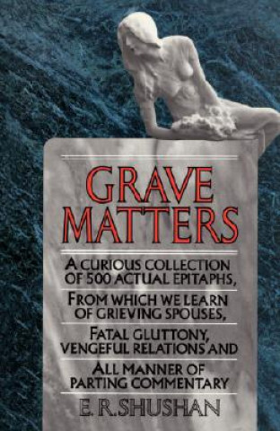 Könyv Grave Matters E R Shushan