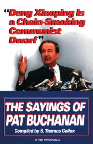 Книга Deng Xiaoping Is a Chain-Smoking Communist Dwarf Pat. Buchanan