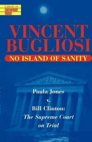 Livre No Island of Sanity Vincent Bugliosi