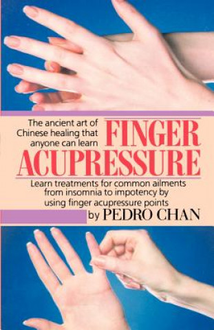 Kniha Finger Acupressure PEDRO CHAN