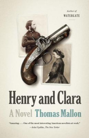 Knjiga Henry and Clara Thomas Mallon