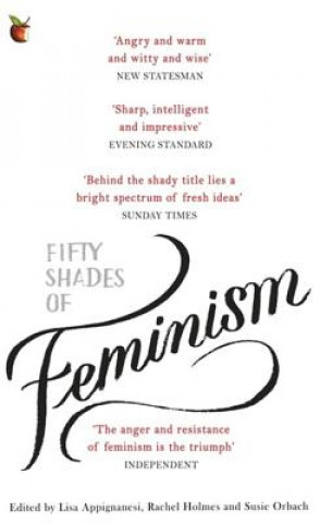 Carte Fifty Shades of Feminism Lisa Appignanesi