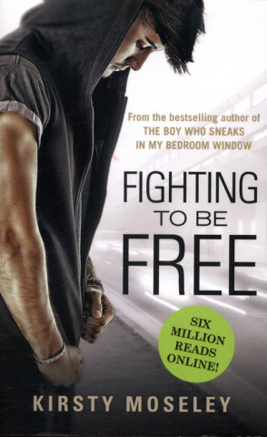 Книга Fighting To Be Free Kirsty Moseley