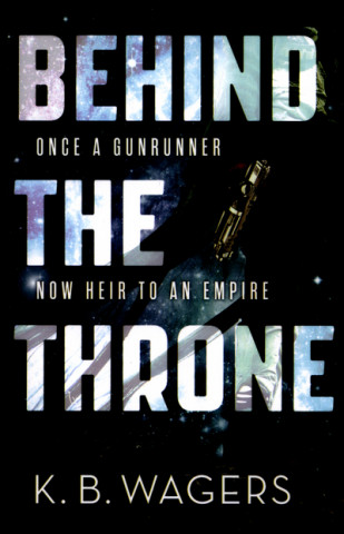 Libro Behind the Throne K. B. Wagers