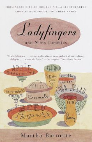 Libro Ladyfingers and Nun's Tummies Martha Barnette