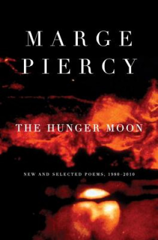 Knjiga Hunger Moon Professor Marge Piercy