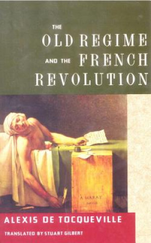 Book Old Regime and the French Revolution Alexis de Tocqueville