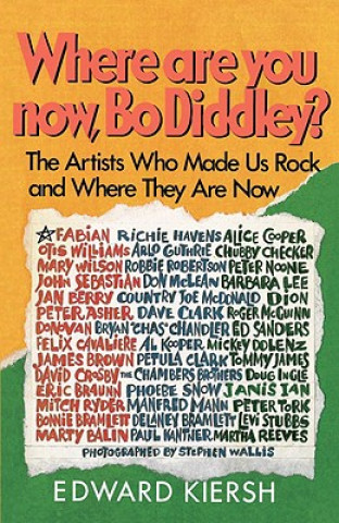 Книга Where Are You Now, Bo Diddley? Edward Kiersh