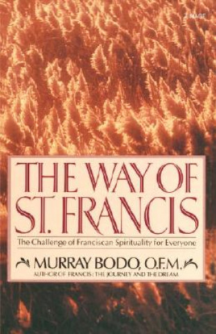 Książka Way of St. Francis M. Bodo