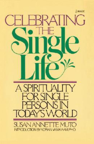 Kniha Celebrating the Single Life S Muto