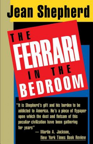 Book Ferrari in the Bedroom Jean Shepherd