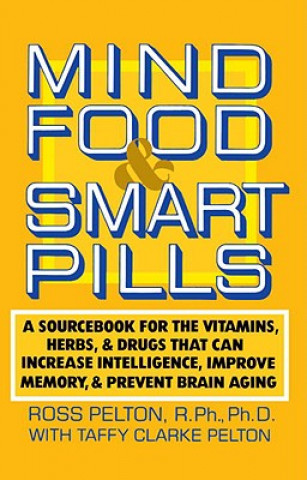 Carte Mind Food and Smart Pills Ross Pelton