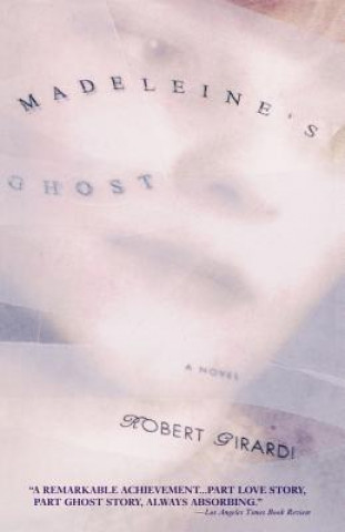 Kniha Madeleine's Ghost Robert Girardi