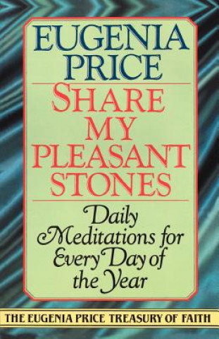 Kniha Share My Pleasant Stones EUGENIA PRICE