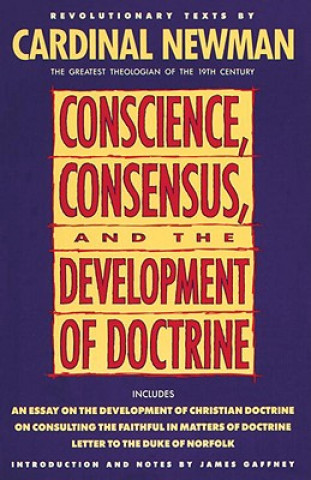 Buch Conscience, Consensus, and the Development of Doctrine CARDINAL NEWMAN