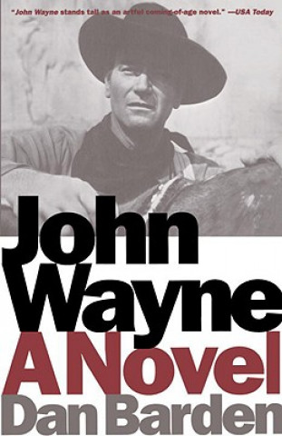 Knjiga John Wayne Dan Barden