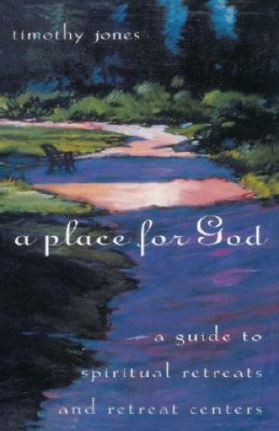 Buch Place for God Timothy K Jones