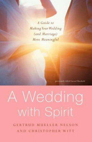 Livre Wedding with Spirit Gertrud Mueller Nelson