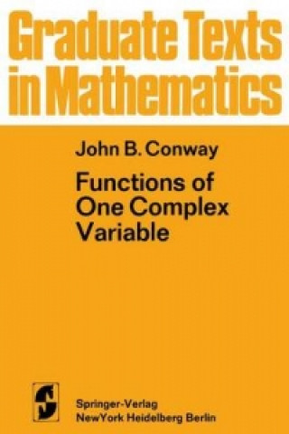 Kniha Functions of One Complex Variable John B. Conway