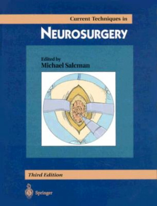 Kniha Current Techniques in Neurosurgery Michael Salcman