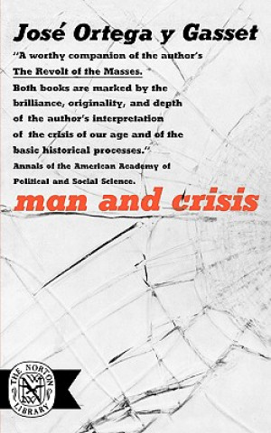 Könyv Man and Crisis José Ortega y Gasset