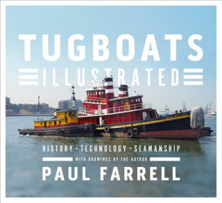 Könyv Tugboats Illustrated Paul Farrell