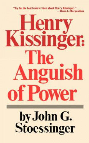 Kniha Henry Kissinger John G. Stoessinger