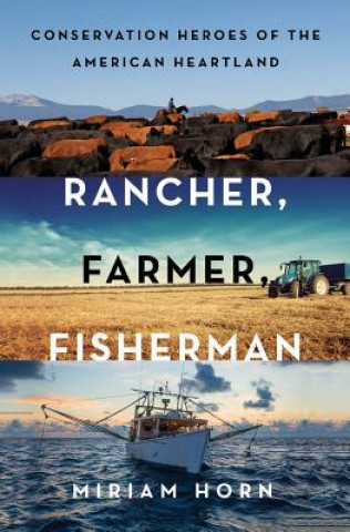 Book Rancher, Farmer, Fisherman Miriam Horn