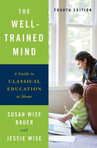 Książka Well-Trained Mind Susan Wise Bauer