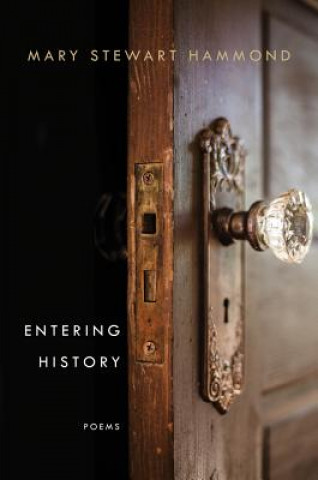 Книга Entering History Mary Stewart Hammond