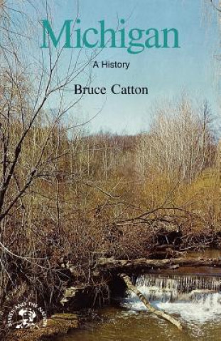 Kniha Michigan Bruce Catton