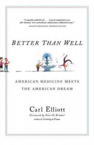 Kniha Better Than Well Carl Elliott