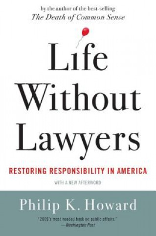 Könyv Life Without Lawyers Philip K. Howard