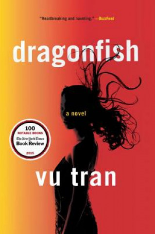 Könyv Dragonfish - A Novel Vu Tran