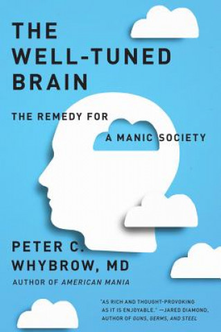 Carte Well-Tuned Brain Peter C. Whybrow