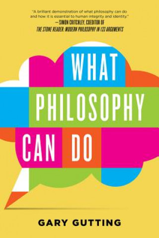 Carte What Philosophy Can Do Gary Gutting
