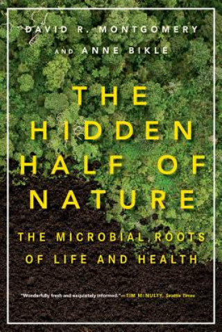 Kniha Hidden Half of Nature David R. Montgomery