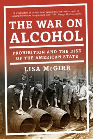 Book War on Alcohol Lisa McGirr