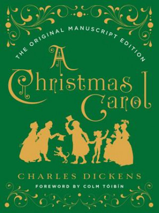 Könyv Christmas Carol: The Original Manuscript Edition Charles Dickens