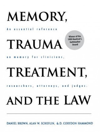 Könyv Memory, Trauma Treatment, and the Law Daniel P. Brown