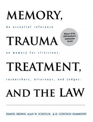 Kniha Memory, Trauma Treatment, and the Law Daniel P. Brown