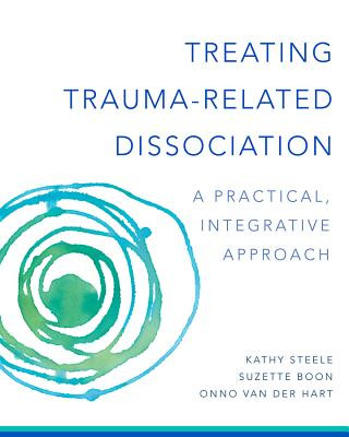 Book Treating Trauma-Related Dissociation Kathy Steele