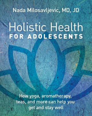 Knjiga Holistic Health for Adolescents Nada Milosavljevic