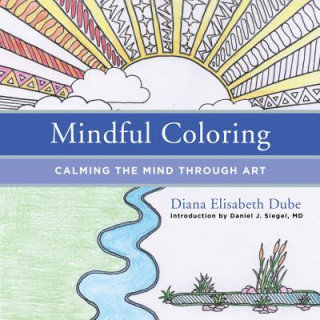 Kniha Mindful Coloring Diana Elisabeth Dube