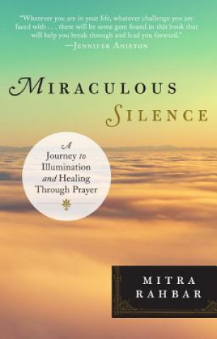 Kniha Miraculous Silence Mitra Rahbar