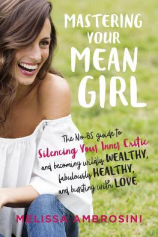 Книга Mastering Your Mean Girl Melissa Ambrosini