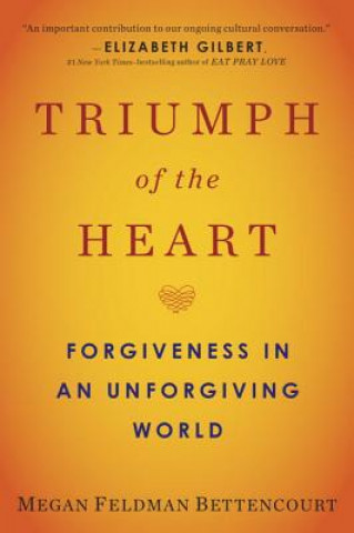 Kniha Triumph of the Heart Megan Feldman Bettencourt