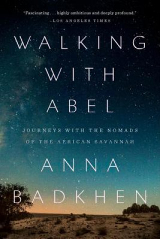 Carte Walking With Abel Anna Badkhen