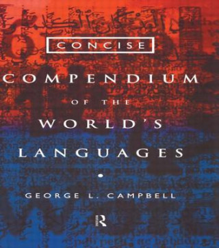 Livre Concise Compendium of the World's Languages George L. Campbell